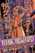 Hank Howard Pizza Detective The Deep Cut #1 Cover A One Shot (Pre-Order 2nd December)